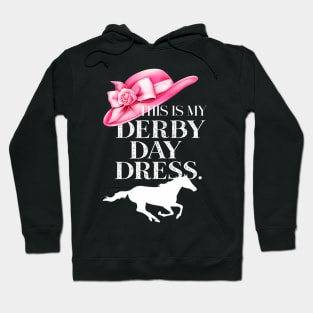 This Is My Derby Day Dress Horse Racing On Derby Day Hoodie